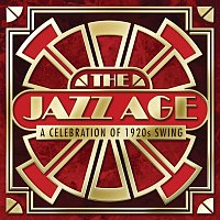 Různí interpreti – The Jazz Age - A Celebration Of 1920s Swing