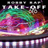 Robby Rap – Take-Off