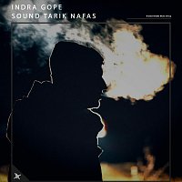 Indra Gope – Sound Tarik Nafas