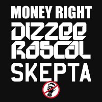 Dizzee Rascal, Skepta – Money Right
