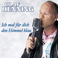 Olaf Henning – Ich mal für dich den Himmel blau