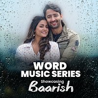Word Music Series - Showcasing - "Baarish"