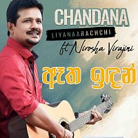 Chandana Liyanaarachchi, Nirosha Virajini – Aetha Indan (feat. Nirosha Virajini)