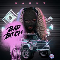 Markz, MEK – BAD BITCH [ENGLISH VERSION]