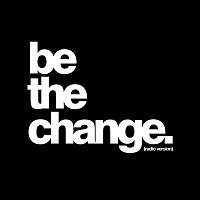 Britt Nicole – Be The Change [Radio Version]