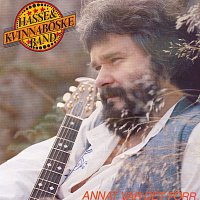 Hasse Andersson, Hasse & Kvinnaboske Band – Annat var det forr