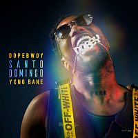 Dopebwoy, Yxng Bane – Santo Domingo