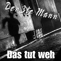 Der 3te Mann – Das tut weh