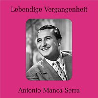 Antonio Manca Serra – Lebendige Vergangenheit - Antonio Manca Serra