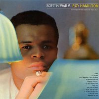 Roy Hamilton – Soft 'n Warm