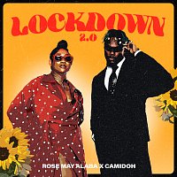 Rose May Alaba, Camidoh – Lockdown 2.0