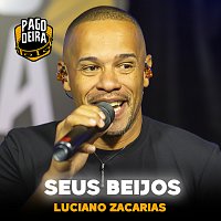 Pagodeira, Luciano Zacarias – Seus Beijos