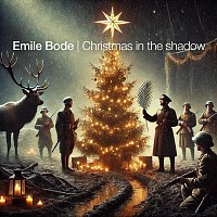 Emile Bode – Christmas in the Shadow