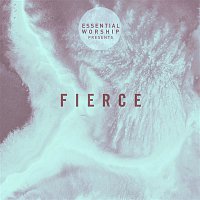 Elevation Worship – Fierce - EP