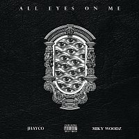 Jhayco, Miky Woodz – All Eyes On Me