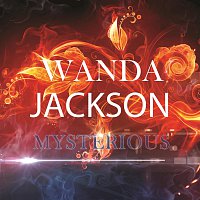 Wanda Jackson – Mysterious