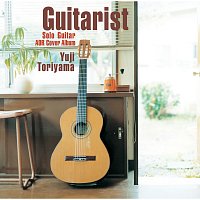 Yuji Toriyama – 'Guitarist' - Solo Guitar Aor Cover Album -