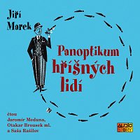Jaromír Meduna, Otakar Brousek ml., Saša Rašilov ml. – Marek: Panoptikum hříšných lidí