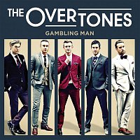 The Overtones – Gambling Man
