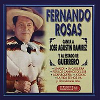 Fernando Rosas – Fernando Rosas Canta a José Agustín Ramírez y al Estado de Guerrero