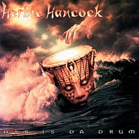 Herbie Hancock – Dis Is Da Drum