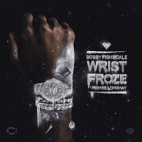 Bobby Fishscale, Peewee Longway – Wrist Froze