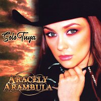 Aracely Arambula – Solo Tuya