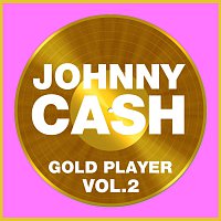 Johnny Cash – Gold Player Vol 2