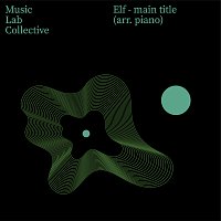 Music Lab Collective – Elf (Main title) (arr. piano)