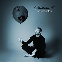 Christian F. – Schwerelos