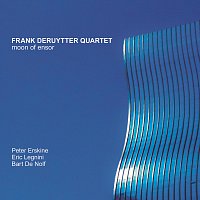 Frank Deruytter, Peter Erskine, Eric Legnini – Frank Deruytter Quartet: Moon of Ensor