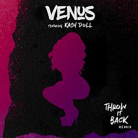 Venus, Kash Doll – Throw It Back [Remix]