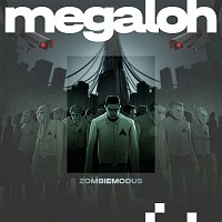 MEGALOH – Zombiemodus