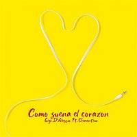 Gigi D'Alessio, Clementino – Como suena el corazón