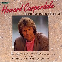 Howard Carpendale – Seine Grossen Erfolge