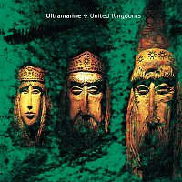Ultramarine – United Kingdoms (Expanded Edition)