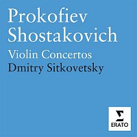Dmitry Sitkovetsky – Prokofiev & Shostakovich - Violin Concertos