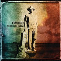 Kenny Chesney – Welcome To The Fishbowl