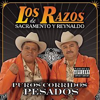 Los Razos De Sacramento Y Reynaldo – Puros Corridos Pesados