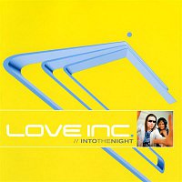 Love Inc. – Into The Night