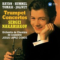 Sergei Nakariakov, Orchestre de Chambre de Lausanne & Jesús López-Cobos – Haydn, Hummel, Tomasi & Jolivet: Trumpet Concertos
