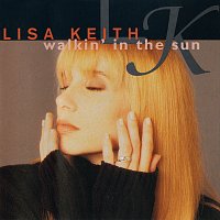 Lisa Keith – Walkin' In The Sun