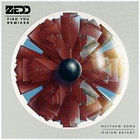 Zedd, Matthew Koma, Miriam Bryant – Find You [Remixes]