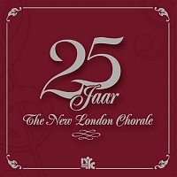 The New London Chorale – 25 Jaar The New London Chorale