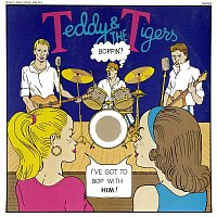 Teddy & The Tigers – Boppin'
