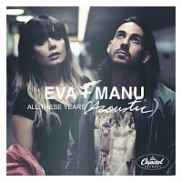 Eva + Manu – All These Years [Acoustic]