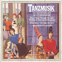 Konrad Ragossnig, Ulsamer Collegium, Ensemble Eduard Melkus, Josef Ulsamer – Dance Music Through the Ages: Renaissance; Early Baroque; High Baroque; Rococo; Viennese Classical Period; Biedermeier Period