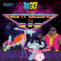 Teen Titans Go! – Teen Titans Go! (Songs From The Night Begins To Shine Special)