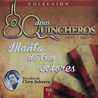 Los Huasos Quincheros – 80 Anos Quincheros - Manta De Tres Colores