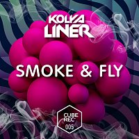 Kolya Liner – Smoke & Fly